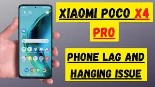 Xiaomi Poco X4 Pro Lagging issue || poco Phone Lag and Hanging problem Fix