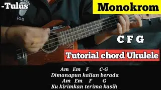 Tutorial Ukulele(MONOKROM-Tulus)Chord ukulele mudah