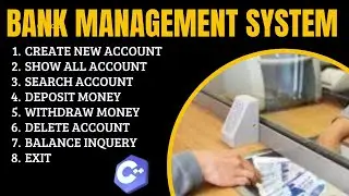 Bank Management System | Bank Management System Project in C++ | Mini Project in C++ | Part 2