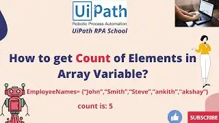 UiPath RPA - How to get Count of Elements in Array Variable?