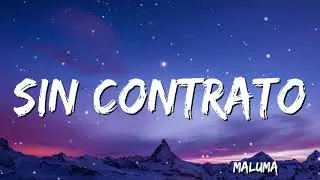 Maluma - Sin Contrato ( Letra/Lyrics)