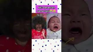 Aku Gak Mau Temanan sama Bayi ! Komedi 