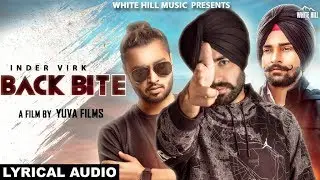 Back Bite (Lyrical Audio) Inder Virk