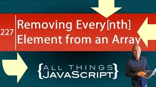 JavaScript Problem: Remove Every nth Element from an Array