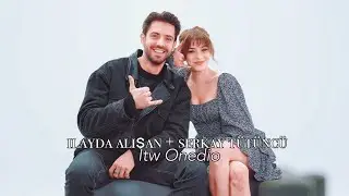 Serkay Tütüncü + İlayda Alişan ||Onedio||