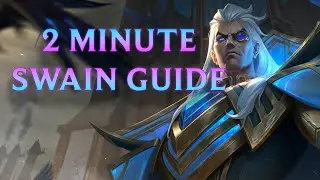 2 Minute Swain Guide - Season 13