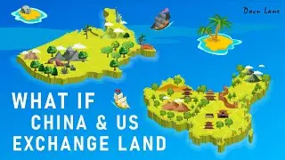 What If US and China Exchange Land Area