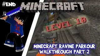 Level 10-nya Susah!! - Minecraft Ravine Parkour Part 2 [END]