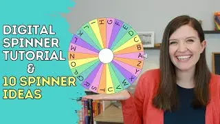 Wheel of Names Tutorial: How to Create Digital Spinners and 10 Spinner Ideas for The Classroom