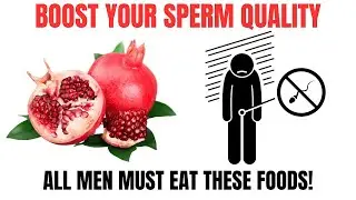 5 Foods That SUPERCHARGE Sperm Quality