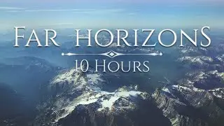 [10 Hours] — Jeremy Soule (Skyrim) — “Far Horizons”