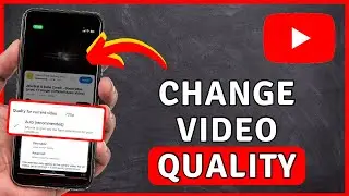 How to Change YouTube Video QUALITY - YouTube Tutorial