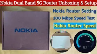 Nokia Dual Band 5G Router Unboxing & Setup | Speed Test | Nokia Router Setting