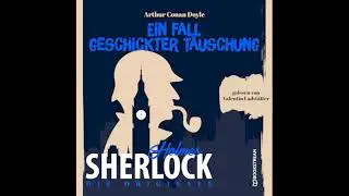 Ein Fall geschickter Täuschung – Arthur Conan Doyle (Komplettes Hörbuch)