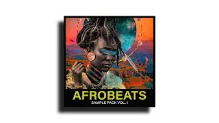 [FREE] Afrobeats Sample Pack Vol. 1 - By Seventh Beats