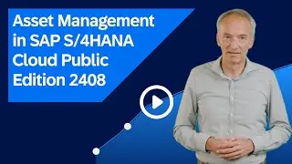 Asset Management in SAP S/4HANA Cloud Public Edition 2408