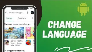 How to Change the Language on your Android Phone (2022)