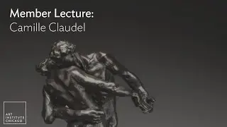 Member Lecture: Camille Claudel