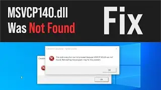 MSVCP140.dll is missing, or was not found. FIX error without downloading DLLs