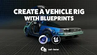 Create an Vehicle Rig with Animation Controls in Blueprints - Unreal Engine Tutorial