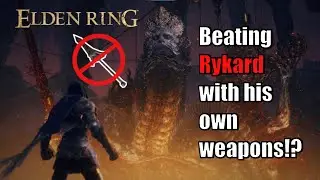 Can you kill Rykard with his own weapons? No spear! (Elden Ring)