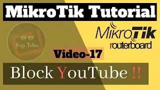 How to block YouTube in using MikroTik | MikroTik Bangla Tutorial -17