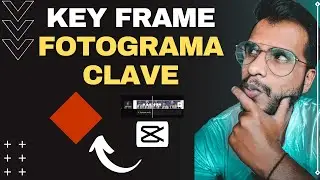 ¿Qué son los KEYFRAMES?♦️ FOTOGRAMAS CLAVE | TUTORIAL APP: CAPCUT 📲