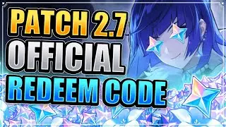 NEW 2.7 OFFICIAL REDEEM CODE! CLAIM NOW! (FREE 60 PRIMOGEMS!) Genshin Impact Yelan Kuki Shinobu Fund