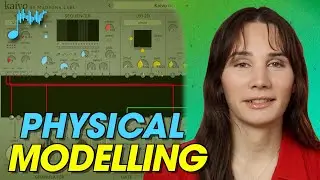 Physical Modelling Synthesis | Explanation and Tutorial