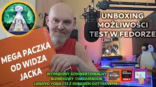 UNBOXING  Paczka od Jacka a w niej biznesowy konwertowalny chromebook Lenovo YOGA C13 - Linux Fedora