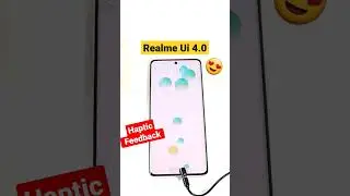 Realme Ui 4.0 Haptic Feedback live Demo OMG 😲