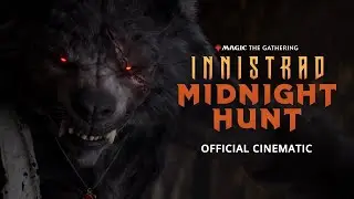 Midnight Hunt Official Cinematic – Magic The Gathering (Дублированный трейлер)