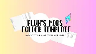 ORGANIZE YOUR MODS FOLDER LIKE MINE! THE SIMS 4 MOD ORGANIZATION TEMPLATE INCLUDED!