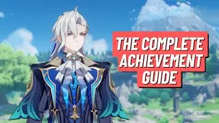 The Complete Genshin Achievement Guide