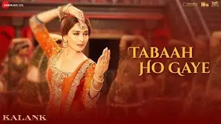 Tabaah Ho Gaye - Kalank | Madhuri, Varun & Alia | Shreya | Pritam | Amitabh | Abhishek