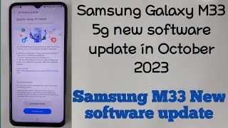 Samsung Galaxy M33 new software update in October 2023 / Samsung M33 new software update