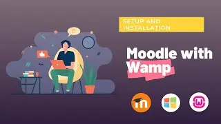 Moodle Setup and Installation With Wamp Windows - 2021