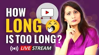 BEST YouTube Video Length (how long should your video be ideally?)