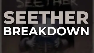 Seether - Breakdown (Official Audio)