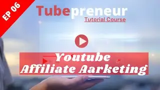 YouTube Affiliate Marketing Selling Physical and Digital Products in 2022