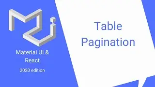 React & Material UI #20: Table Pagination