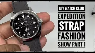 1 Watch, 5 New Looks: DIY Watch Club Expedition strap fashion show part 1