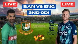 🔴Bangladesh vs England Live Match Today | 2nd ODI | BAN vs ENG Live | Live Cricket Match Today