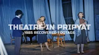 Theatrical performance in Pripyat. 1985 recovered footage.