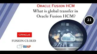 What is global transfer in Oracle Fusion HCM | Oracle HCM Global Transfer |@BISP Oracle HCM Tutorial