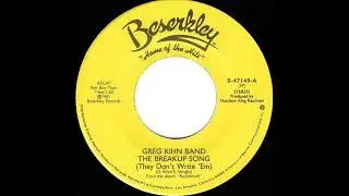 RIP GREG - 1981 HITS ARCHIVE: The Breakup Song (They Don’t Write ‘Em) - Greg Kihn Band (45 single )