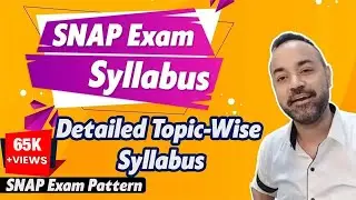 SNAP Exam Syllabus | Detailed Topic-Wise Syllabus | SNAP Exam Pattern