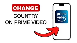 How To Change Country In Amazon Prime Video - 2024