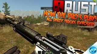 Rust - How to play like a pro! (All Rust Tricks Exposed!)