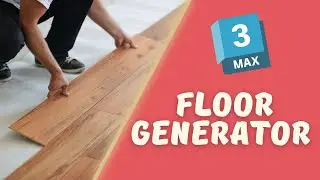 Как сделать паркет в 3D Max | FloorGenerator генератор пола